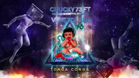 chucky 73 ft neutro shorty big soto venezolana tonga conga remix