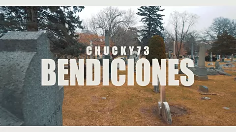 Chucky73 – Bendiciones